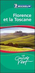 Firenze e la Toscana. Ediz. francese edito da Michelin Italiana