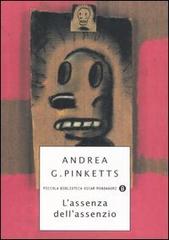 L' assenza dell'assenzio di Andrea G. Pinketts edito da Mondadori