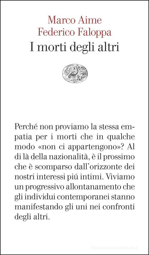 I morti degli altri di Marco Aime, Federico Faloppa edito da Einaudi