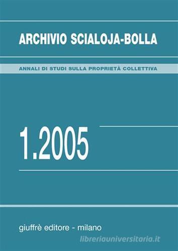 Archivio Scialoja-Bolla (2005) vol.1 edito da Giuffrè
