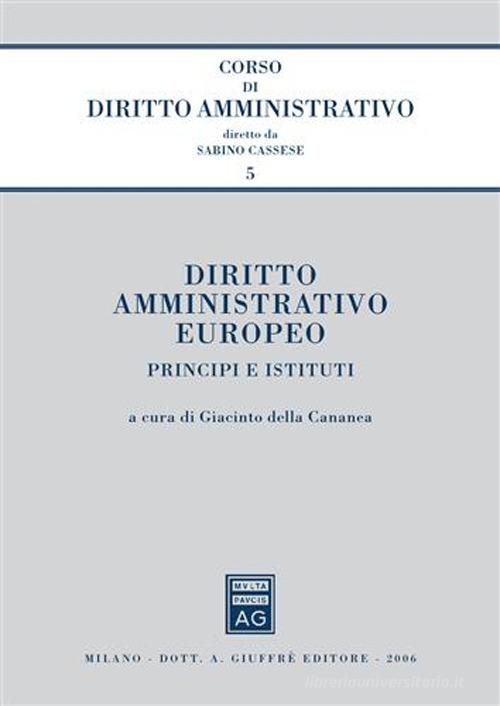 Diritto amministrativo europeo. Principi e istituti edito da Giuffrè