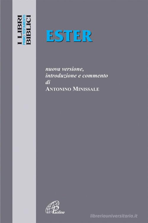 Ester. Nuova Versione, introduzione e commento di Antonino Minissale edito da Paoline Editoriale Libri