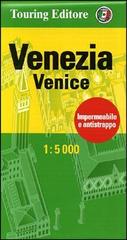 Venezia-Venice 1:5.000. Ediz. bilingue edito da Touring