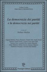 La democrazia dei partiti e la democrazia nei partiti edito da Passigli