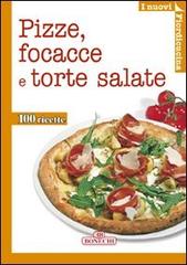 Pizze, focacce, torte salate edito da Bonechi