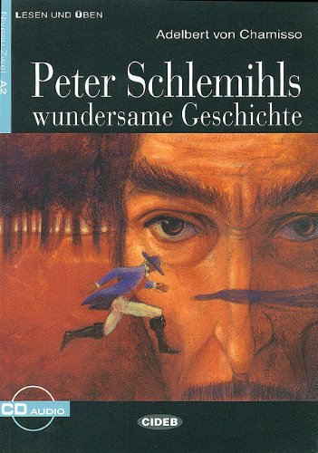 Peter Schlemils wundersame Geschichte. Con audiolibro. CD Audio di Adalbert von Chamisso edito da Black Cat-Cideb