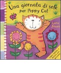 Una giornata di sole per Poppy Cat. Con gadget di Lara Jones edito da Emme Edizioni