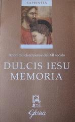 Dulcis Iesu memoria di Anonimo del XII secolo edito da Glossa