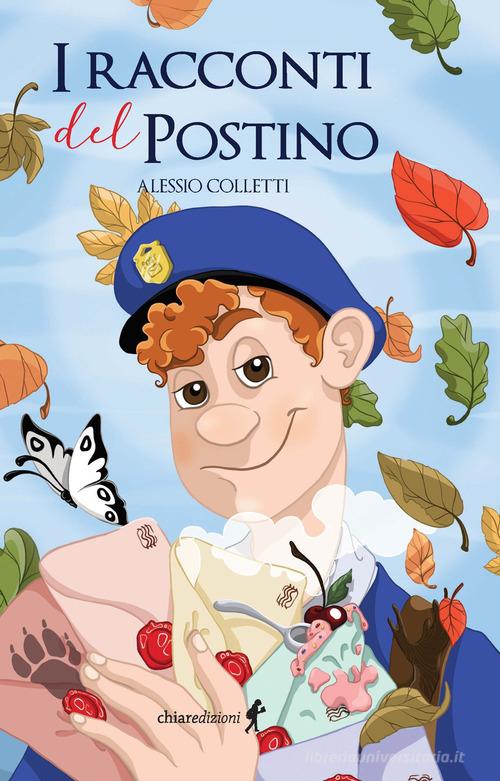 I racconti del postino di Alessio Colletti edito da Chiaredizioni