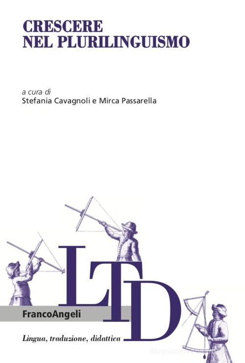 Crescere nel plurilinguismo edito da Franco Angeli