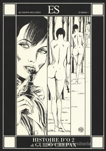 L'histoire d'O vol. 2 di Guido Crepax edito da ES