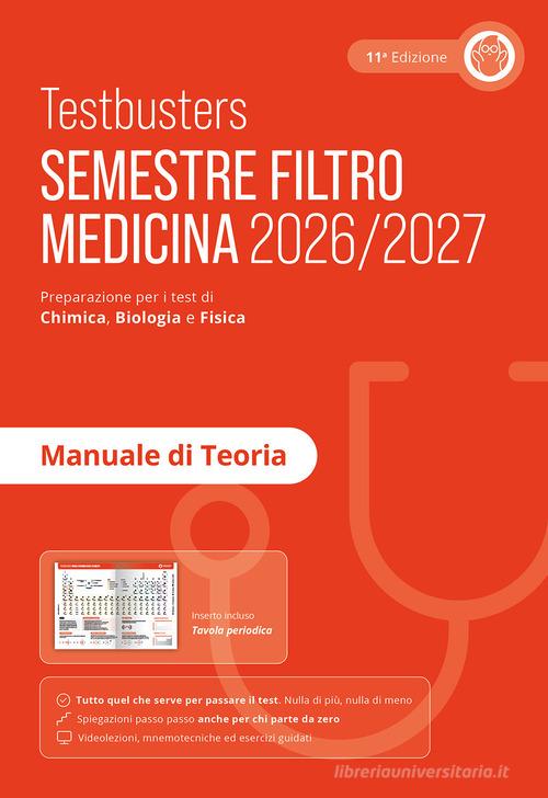 Testbusters. Manuale di teoria. Semestre filtro medicina 2026/2027 edito da Testbusters
