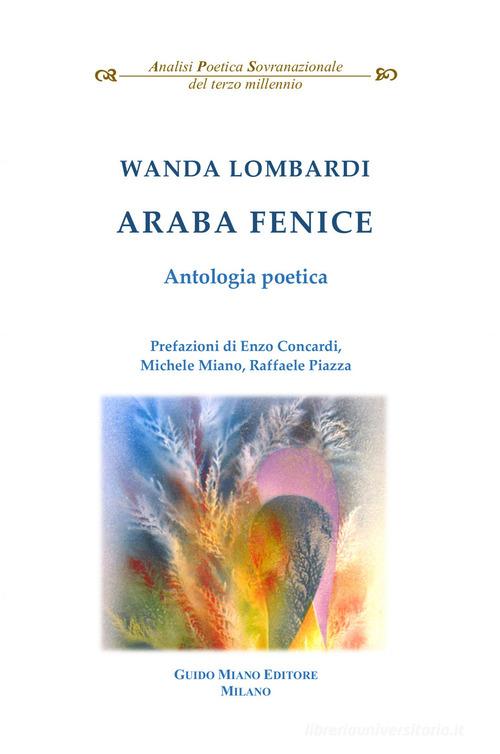 Araba Fenice di Wanda Lombardi edito da Guido Miano Editore