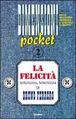 La felicità. Tenerezza, tenerezza di Bruno Ferrero edito da Elledici