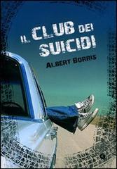 Il club dei suicidi. Crash into me di Albert Borris edito da Giunti Editore