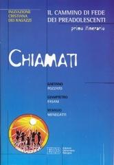 Chiamati vol.1 di Gaetano Pozzato, Giampietro Fasani, Remigio Menegatti edito da EDB