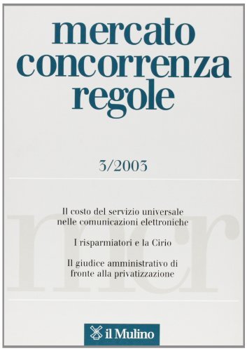 Mercato concorrenza regole (2003) vol.3 edito da Il Mulino