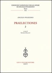 Praelectiones vol. 2 di Angelo Poliziano edito da Olschki