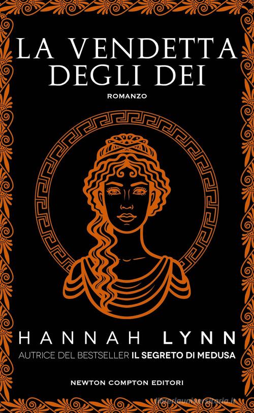 Libro La vendetta degli dei di Hannah Lynn Gli insuperabili Gold di Newton Compton Editori