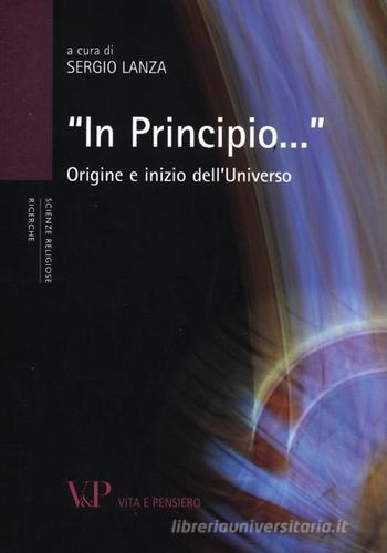 «In principio...». Origine e inizio dell'universo edito da Vita e Pensiero