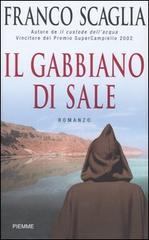 Il gabbiano di sale di Franco Scaglia edito da Piemme