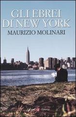 Gli ebrei di New York di Maurizio Molinari edito da Laterza