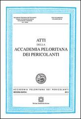 Atti della Accademia Peloritana dei pericolanti edito da Edizioni Scientifiche Italiane