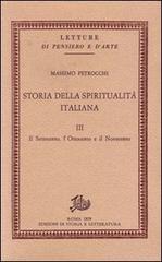 Storia della spiritualità italiana vol.3 di Massimo Petrocchi edito da Storia e Letteratura