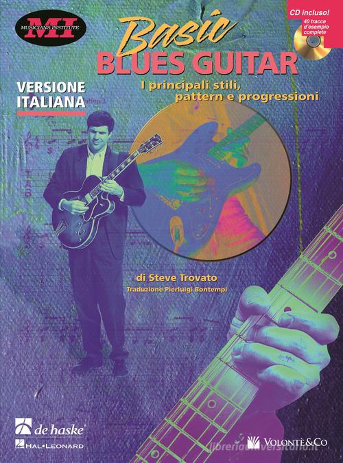 Basic blues guitar. Con CD Audio di Steve Trovato edito da Volontè & Co