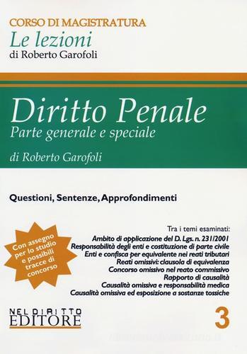 Diritto penale. Parte generale e speciale vol.3 di Roberto Garofoli edito da Neldiritto.it