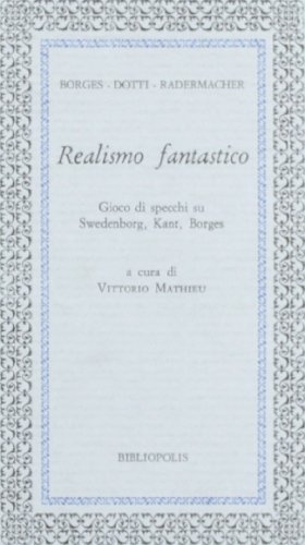 Realismo fantastico di Jorge L. Borges, Jorge E. Dotti, Hans Radermacher edito da Bibliopolis