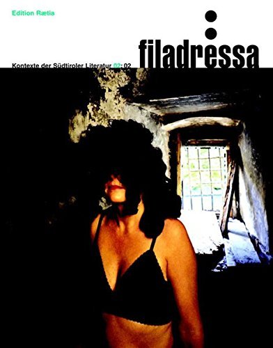 Filadressa. Kontexte der Südtiroler Literatur di Christine Vescoli edito da Raetia