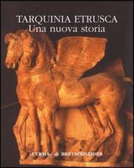 Tarquinia etrusca. Una nuova storia. Catalogo della mostra edito da L'Erma di Bretschneider