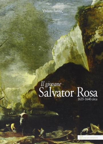 Il giovane Salvator Rosa 1635-1640 circa di Viviana Farina edito da Paparo