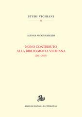 Nono contributo alla bibliografia vichiana (2011-2015) di Alessia Scognamiglio edito da Storia e Letteratura