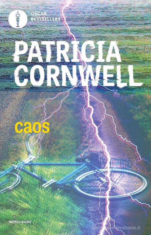 Caos di Patricia D. Cornwell edito da Mondadori
