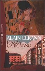 Piazza Carignano di Alain Elkann edito da Bompiani
