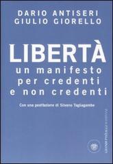 Libertà. Un manifesto per credenti e non credenti di Dario Antiseri, Giulio Giorello edito da Bompiani