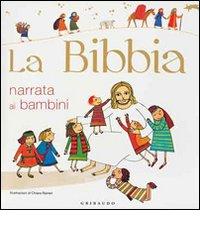 La Bibbia narrata ai bambini edito da Gribaudo