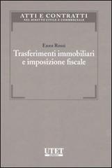 Trasferimenti immobiliari e imposizione fiscale di Enzo Rossi edito da Utet Giuridica