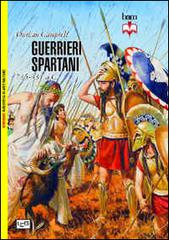 Guerrieri spartani (735-331 a. C.) di Duncan B. Campbell edito da LEG Edizioni