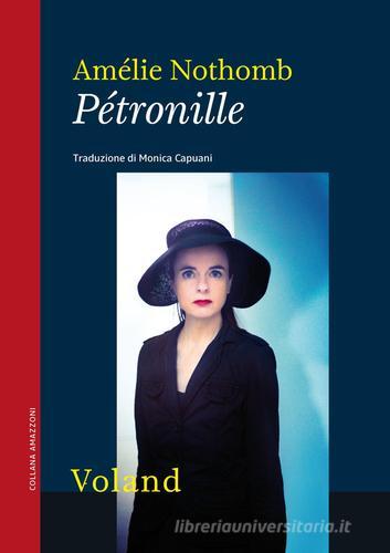 Pétronille di Amélie Nothomb edito da Voland