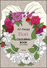 Art therapy. Fiori. Colouring book edito da L'Ippocampo