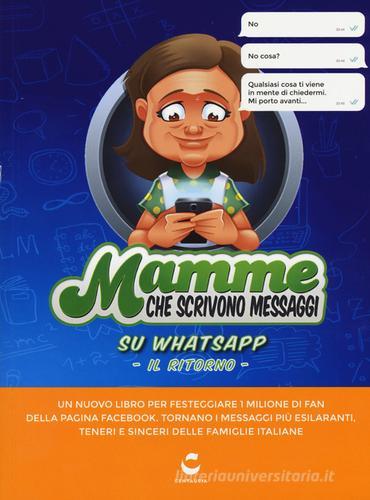 Mamme che scrivono messaggi su Whatsapp. Il ritorno edito da Centauria