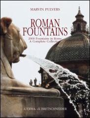 Roman fountains. 2000 fountains in Rome. A complete collection di Marvin Pulvers edito da L'Erma di Bretschneider