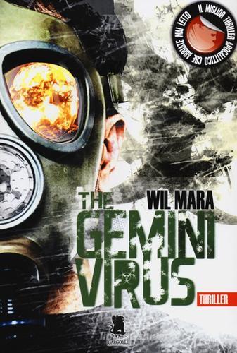 The gemini virus di Wil Mara edito da Gargoyle