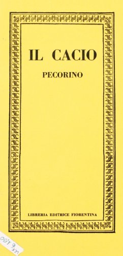 Il cacio pecorino edito da Libreria Editrice Fiorentina