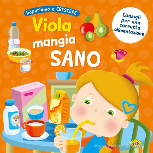 Viola mangia sano. Ediz. a colori edito da Grillo Parlante