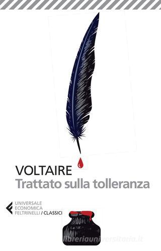 Il trattato sulla tolleranza di Voltaire edito da Feltrinelli