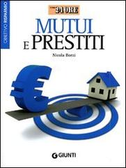 Prestiti e mutui di Nicola Borzi edito da Giunti Editore